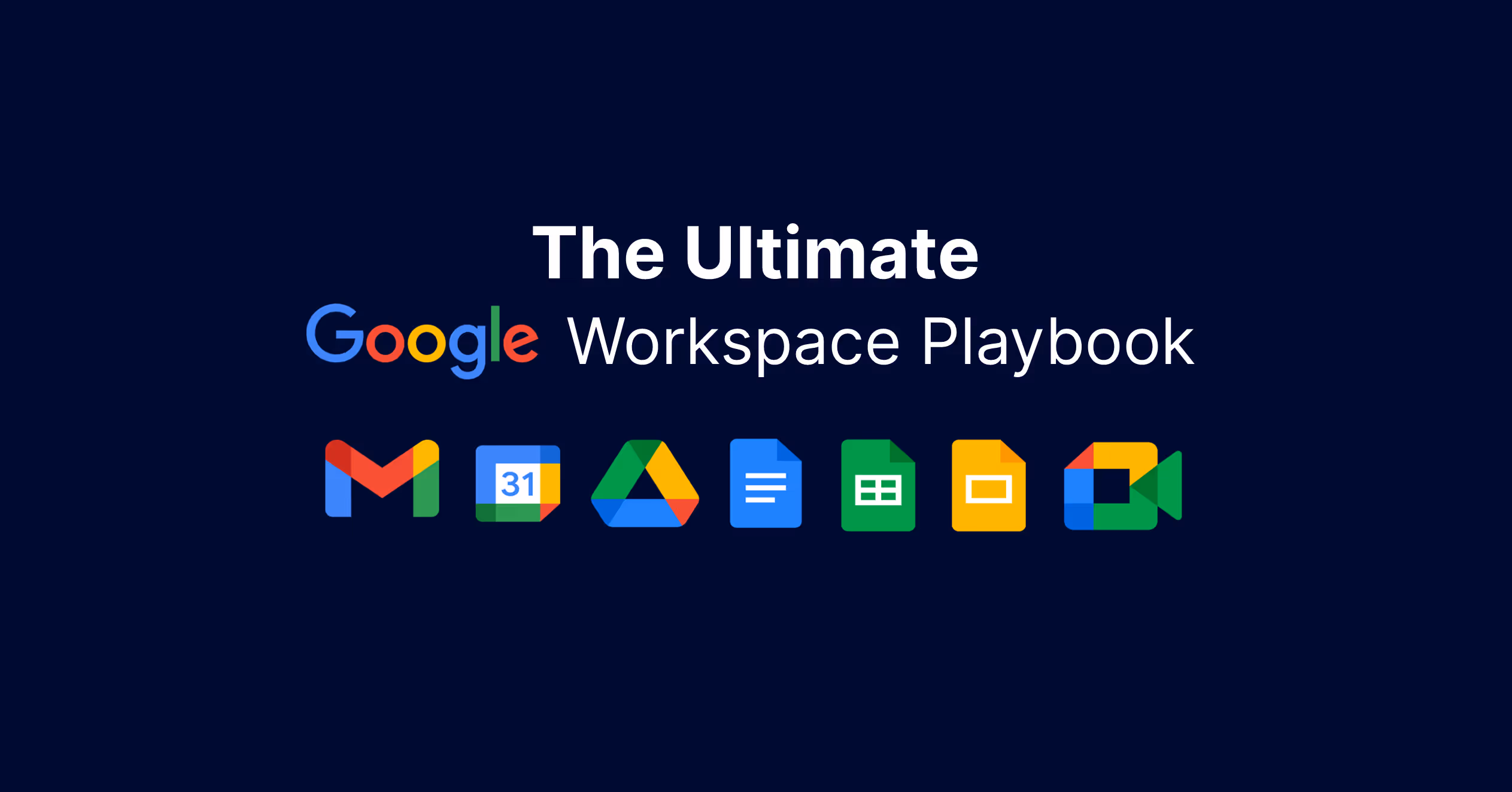 Google WorkSpace Playbook