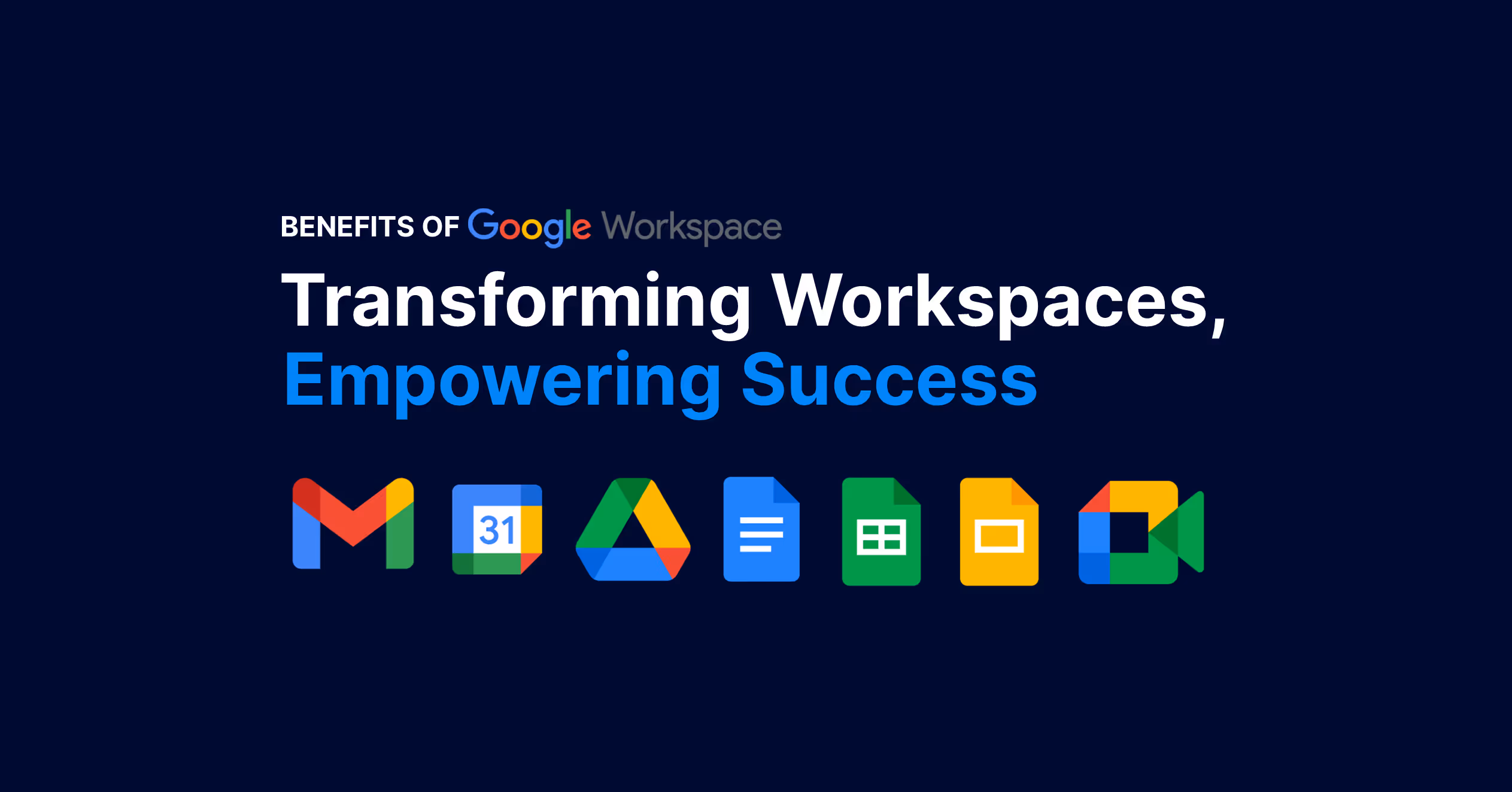 Transforming Workspaces with Google Workspace